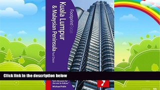 Books to Read  Kuala Lumpur   Malaysian Peninsula (Footprint Focus)  Full Ebooks Most Wanted