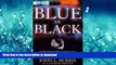 READ THE NEW BOOK Blue vs. Black: Let s End the Conflict Between Cops and Minorities READ EBOOK
