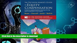 EBOOK ONLINE  The Decision-Maker s Guide to Equity Compensation  PDF ONLINE