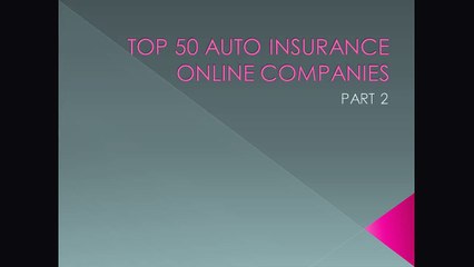 TOP 50 AUTO INSURANCE ONLINE COMPANIES PART 2