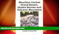 Full Online [PDF]  Mauritius Central Grand Bassin, Quatre Bornes and Volcanic Mountains: En