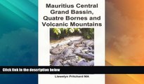 Deals in Books  Mauritius Central Grand Bassin, Quatre Bornes and Volcanic Mountains: Souvenir
