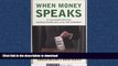 FAVORIT BOOK When Money Speaks: The McCutcheon Decision, Campaign Finance Laws, and the First