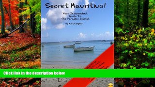 Big Deals  Secret Mauritius - Your Independent Guide To The Paradise Island  Full Read Most Wanted