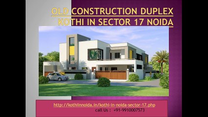 Old Construction Duplex kothi in sector 17 Noida