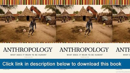 ~-~-~-oo~~ eBook Anthropology: What Does It Mean To Be Human? 3rd Edition