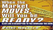 [PDF] When the Market Moves, Will You Be Ready?: How to Profit from Major Market Events Full Online
