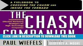 [PDF] The Chasm Companion: A Fieldbook to Crossing the Chasm and Inside the Tornado Popular