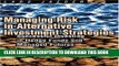 [PDF] Managing Risk in Alternative Investment Strategies: Successful Investing in Hedge Funds and
