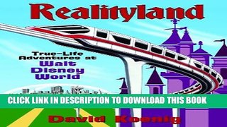 [PDF] Realityland: True-Life Adventures at Walt Disney World Full Online