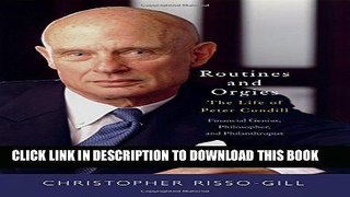 [PDF] Routines and Orgies: The Life of Peter Cundill, Financial Genius, Philosopher, and