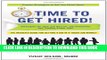 [Read PDF] Time to Get Hired!: Strategies for Your Job Search, Job Transition, and Finding Green