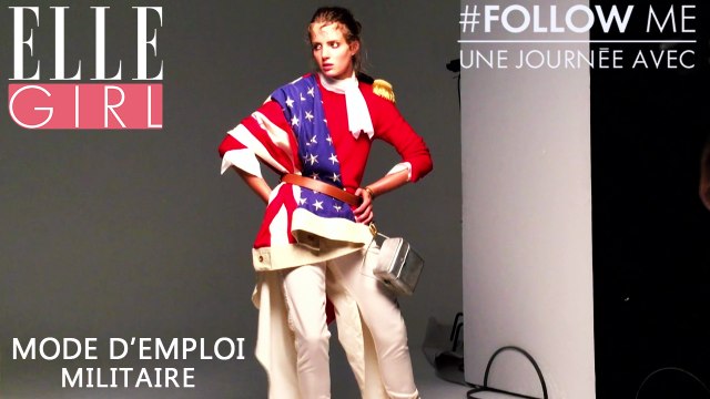 Mode d'emploi: militaire | Follow Me, une journée avec... Alice Belaïdi | En exclusivité sur ELLE Girl