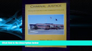 Free [PDF] Downlaod  Criminal Justice (Salt Lake Community College Version) (Criminal Justice in