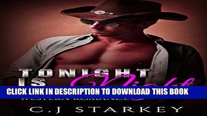 [PDF] Western Romance: Tonight Is the Night (Western Menage Romance) (Contemporary Cowboy Romance