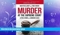 READ book  Murder at the Supreme Court: Lethal Crimes and Landmark Cases  BOOK ONLINE