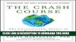 [PDF] The Crash Course: The Unsustainable Future Of Our Economy, Energy, And Environment Popular