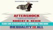 [PDF] Aftershock(Inequality for All--Movie Tie-in Edition): The Next Economy and America s Future