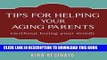 [PDF] Tips for Helping Your Aging Parents: (without losing your mind) Popular Colection