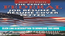 [Read PDF] How to Write the Perfect Federal Job Resume   Resume Cover Letter: With Companion