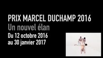 Teaser | Prix Marcel Duchamp 2016, les nommés | Exposition