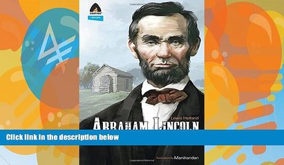 Books to Read  Abraham Lincoln: From the Log Cabin to the White House: Campfire Heroes Line