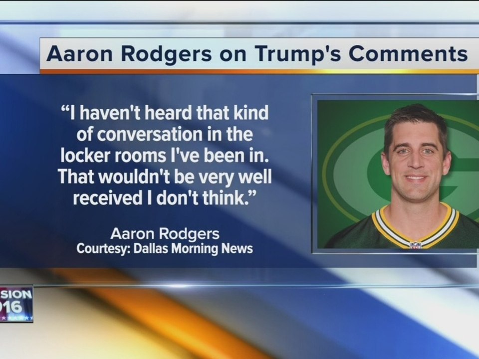 Aaron Rodgers on Trump's 'locker room' comments: Haven't heard that 'in locker rooms I've been in'