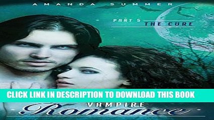 [PDF] Romance: Paranormal Romance: The Homecoming (Vampire Paranormal Romance Book 5) Popular