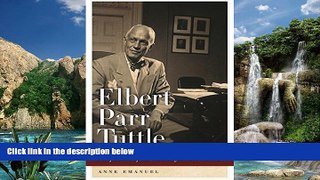 Books to Read  Elbert Parr Tuttle: Chief Jurist of the Civil Rights Revolution (Studies in the
