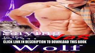 [PDF] Saying Yes to the Billionaire Wolf (BBW Shifter Romance) Full Online