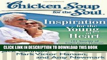 [PDF] Chicken Soup for the Soul: Inspiration for the Young at Heart: 101 Stories of Inspiration,