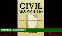 Big Deals  Civil Warrior: Memoirs of a Civil Rights Attorney  Best Seller Books Best Seller
