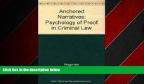 FREE DOWNLOAD  Anchored Narratives: The Psychology of Criminal Evidence  FREE BOOOK ONLINE