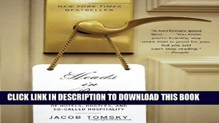 [PDF] Heads in Beds: A Reckless Memoir of Hotels, Hustles, and So-Called Hospitality Full Colection