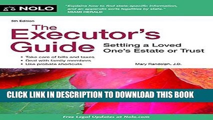 [PDF] The Executor s Guide: Settling a Loved One s Estate or Trust Popular Online