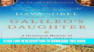 [PDF] Galileo s Daughter: A Historical Memoir of Science, Faith, and Love Full Online