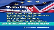 [PDF] Trading Places?: Vat and Customs Treatment of Imports, Exports, Intra-Eu Transactions, and