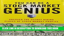 [PDF] You Can Be a Stock Market Genius: Uncover the Secret Hiding Places of Stock Market Profits