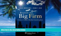 Big Deals  Beyond the Big Firm: Profiles of Lawyers Who Want Something More (Introduction to Law