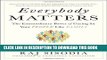 [Read PDF] Everybody Matters: The Extraordinary Power of Caring for Your People Like Family Ebook