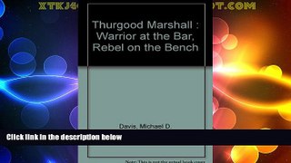 Big Deals  Thurgood Marshall: Warrior at the Bar, Rebel on the Bench  Best Seller Books Most Wanted