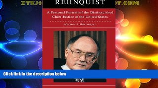 Big Deals  Rehnquist: A Personal Portrait of the Distinguished Chief Justice  Best Seller Books