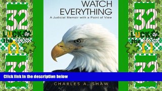 Big Deals  Watch Everything: A Judicial Memoir with a Point of View  Best Seller Books Best Seller