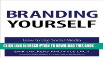 [PDF] Branding Yourself: How to Use Social Media to Invent or Reinvent Yourself Popular Colection