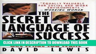 [PDF] The Secret Languages of Success: Using Body Language to Get What You Want Full Online