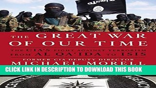 [PDF] The Great War of Our Time: The CIA s Fight Against Terrorism--From al Qa ida to ISIS Full