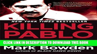 [PDF] Killing Pablo: The Hunt for the World s Greatest Outlaw Full Online