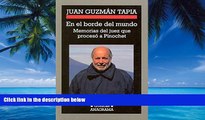 Books to Read  En el borde del mundo: memorias del juez que proceso a Pinochet (Cronicas) (Spanish