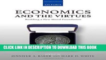 [Read PDF] Economics and the Virtues: Building a New Moral Foundation Ebook Free