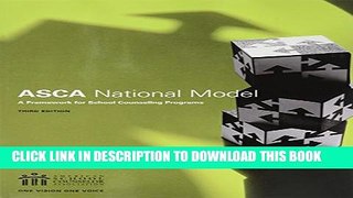 [PDF] The ASCA National Model: A Framework for School Counseling Programs, 3rd Edition [Online